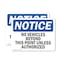 Signmission No Vehicles Beyond This Point Unless Authorized OSHA Notice Sign, Vinyl Decal, 14in W x 10in L, 2PK OS-2PACK-NS-D-1014-L-15029 - alternate 1